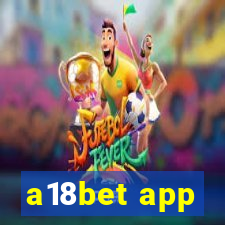 a18bet app